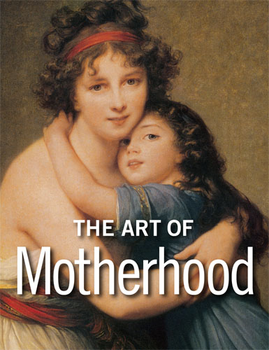 The Art of&nbsp;Motherhood